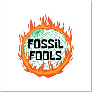 Fossil Fools Posters and Art